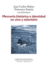 MEMORIA HISTORICA E IDENTIDAD EN CINE Y TELEVISION