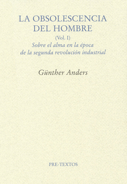 OBSOLESCENCIA DEL HOMBRE,LA-VOL.I SOBRE ALMA EN EPOCA SEGUND