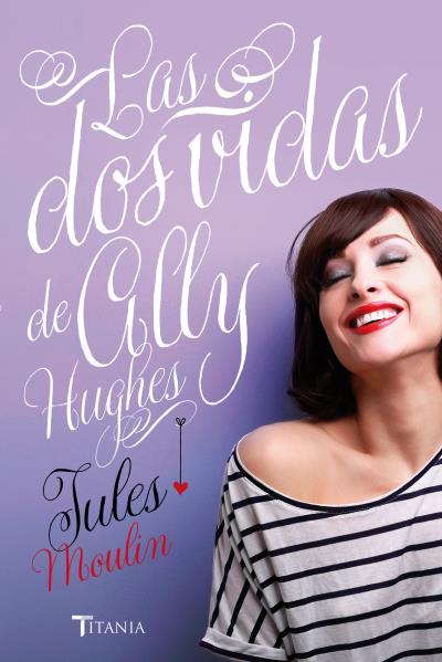 DOS VIDAS DE ALLY HUGHES