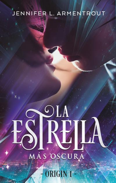 ESTRELLA MAS OSCURA, LA. ORIGIN I