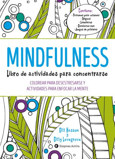 MINDFULNESS (LIBRO DE ACTIVIDADES PARA CONCENTRARSE)