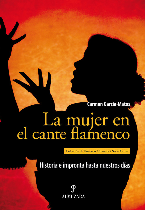 MUJER EN EL CANTE FLAMENCO,LA