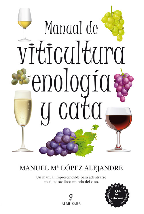 MANUAL DE VITICULTURA,ENOLOGIA Y CATA