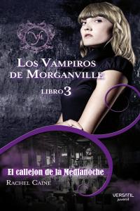 VAMPIROS DE MORGANVILLE III. EL CALLEJON DE LA MEDIANOCHE, L