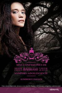 MAS CONFESIONES DE MINA HAMILTON SMITH (VAMPIRO ADOLESCENTE)