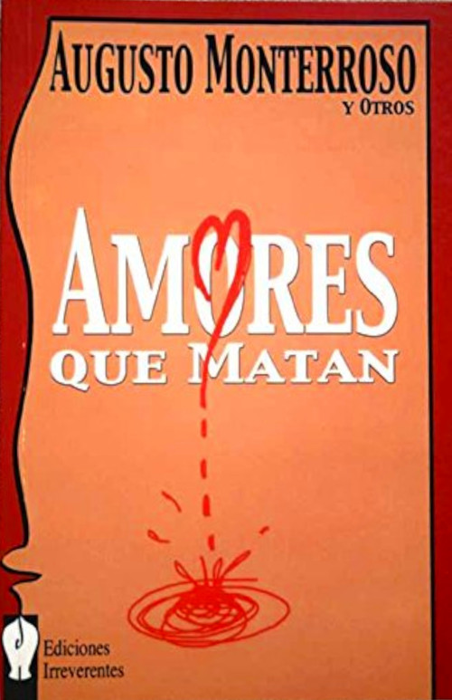 AMORES QUE MATAN-EDIC.IRREVERENTES