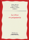 ETICA EN PSIQUIATRIA, LA