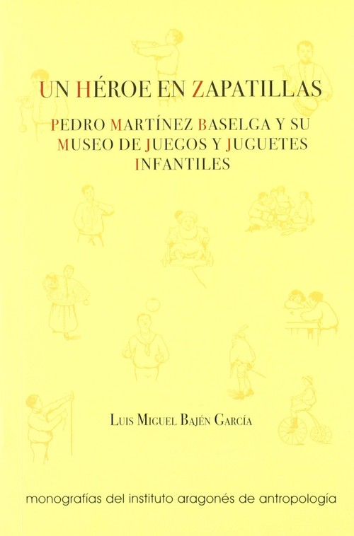 UN HEROE EN ZAPATILLAS : PEDRO MARTINEZ BASELGA Y SU MUSEO D