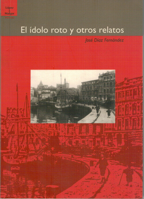 IDOLO ROTO Y OTROS RELATOS