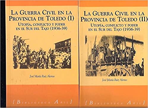 GUERRA CIVIL EN LA PROVINCIA DE TOLEDO,LA