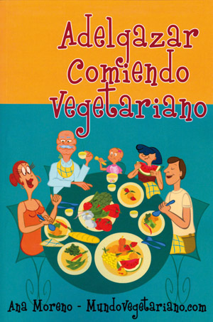 ADELGAZAR COMIENDO VEGETARIANO
