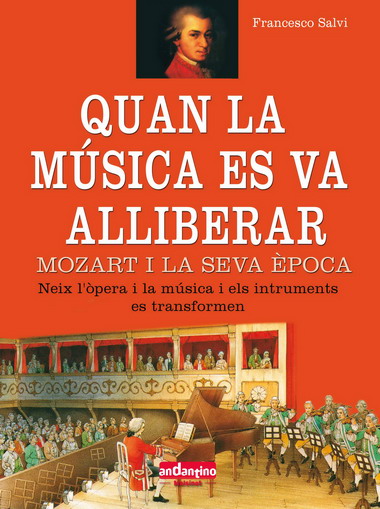 QUAN LA MUSICA ES VA ALLIBERAR. MOZART I LA SEVA EPOCA