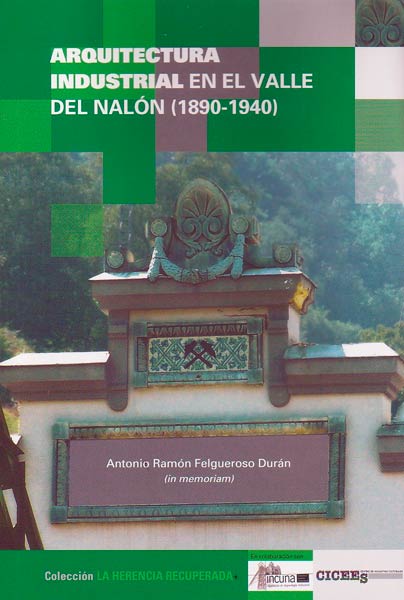 ARQUITECTURA INDUSTRIAL EN VALLE NALON