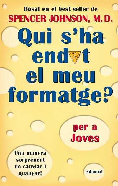 QUI S'HA ENDUT EL MEU FORMATGE? PER A JOVES