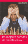 MEJORES PARTIDAS DE GARI KASPAROV, LAS