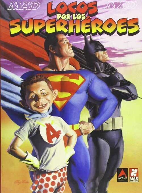 MAD, LOCOS POR LOS SUPERHEROES