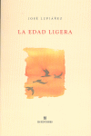 EDAD LIGERA, LA