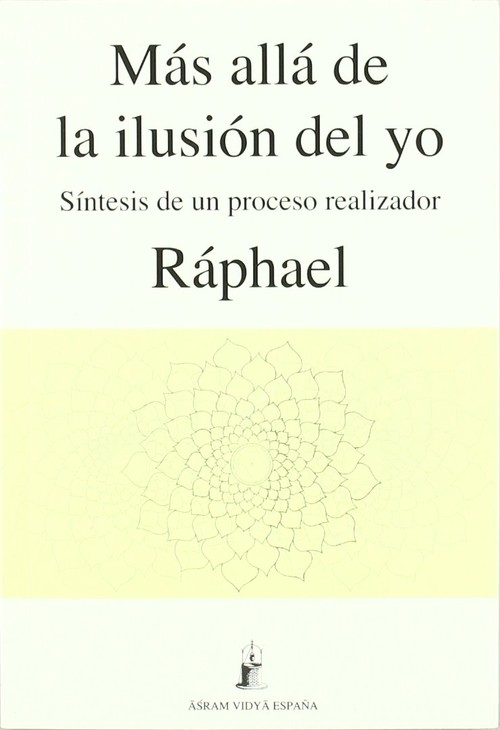 MAS ALLA DE LA ILUSION DEL YO