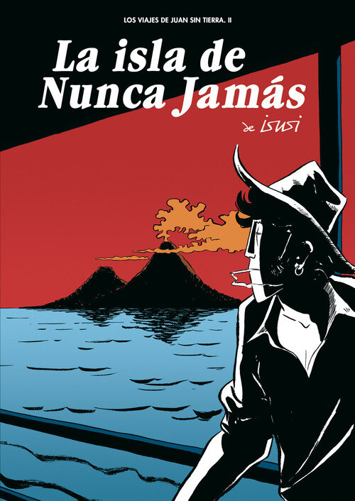 ISLA DE NUNCA JAMAS,LA 2 VIAJES DE JUAN SIN TIERRA