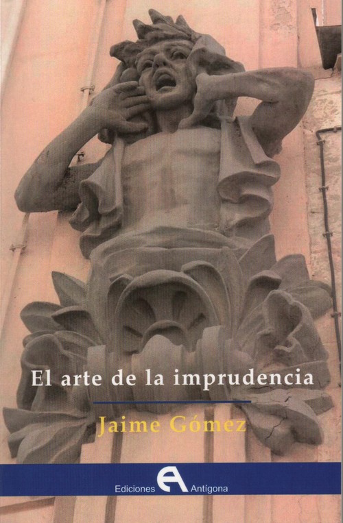 ARTE DE LA IMPRUDENCIA,EL