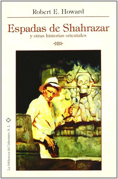 ESPADAS DE SHAHRAZAR Y OTRAS AVENTURAS ORIENTALES