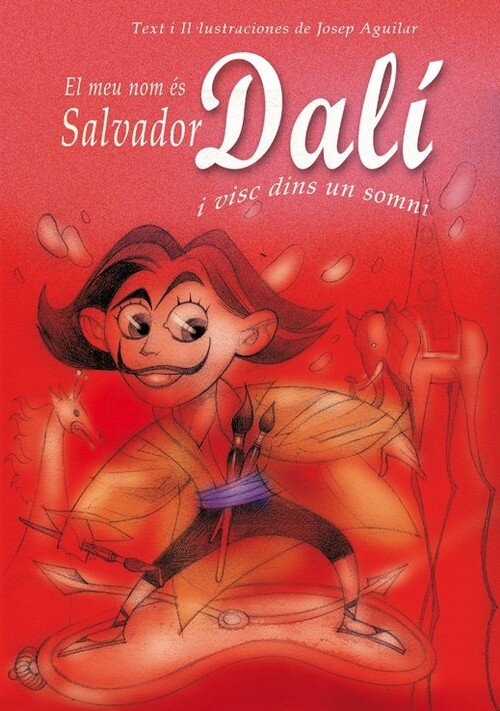 MEU NOM ES SALVADOR DALI I VISC DINS UN SOMNI