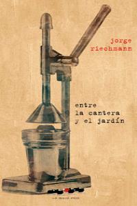 ENTRE LA CANTERA Y EL JARDIN