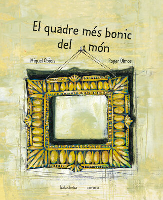 QUADRE MES BONIC DEL MON, EL