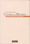 CONTRA LA MAYORIA LIBERTAD DEMOCRACIA Y RAZON DE ESTADO