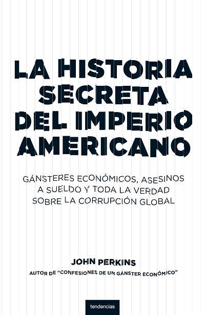 HISTORIA SECRETA IMPERIO AMERICANO
