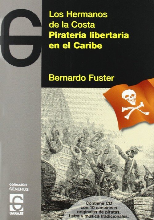 PIRATERIA LIBERTARIA EN EL CARIBE+CD