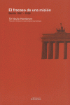 FRACASO DE UNA MISION, EL