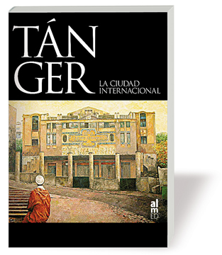 TANGER-LA CIUDAD INTERNACIONAL