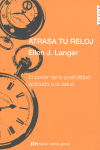 ATRASA TU RELOJ-EL PODER DE LA POSIBILIDAD APLICADO A LA SAL