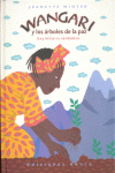 WANGARI Y ARBOLES DE PAZ