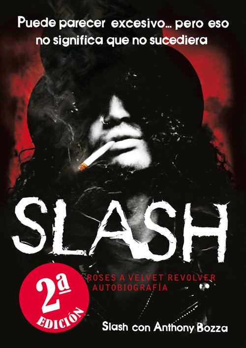 SLASH DE GUNS N'ROSES A VELVET REVOLVER LA AUTOBIOGRAFIA