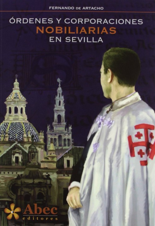 ORDENES Y CORPORACIONES NOBILIARIAS EN SEVILLA