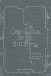 COMEDIA DE LO SUBLIME, LA