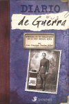 DIARIO DE GUERRA-MEMORIAS DE UN COMBATIENTE DE LXIV BRIG.MIX
