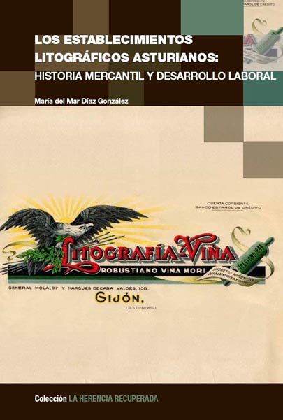 ESTABLECIMIENTOS LITOGRAFICOS ASTURIANOS-HIST.MERCANTIL Y DE