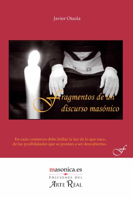 FRAGMENTOS DE UN DISCURSO MASONICO