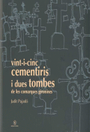 VINT I CINC CEMENTIRIS I DUES TOMBES