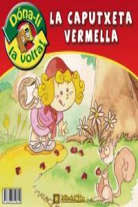 CAPUTXETA VERMELLA, LA CAPUTXOTA VERMELLA, LA