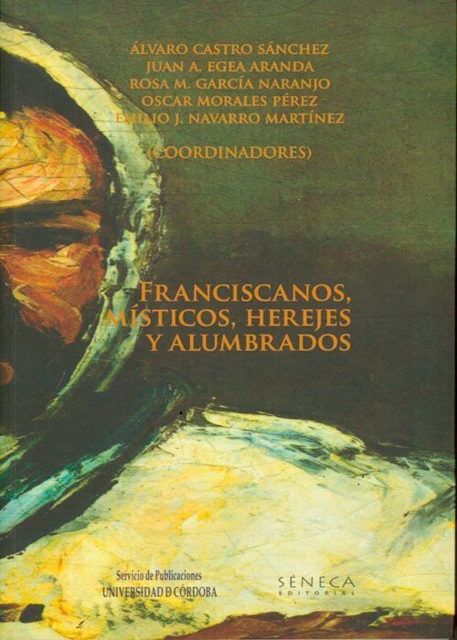 FRACISCANOS, MISTICOS, HEREJES Y ALUMBRADOS