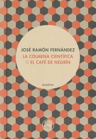 COLMENA CIENTIFICA O EL CAFE DE NEGRIN,LA