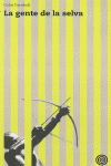 GENTE DE LA SELVA,LA