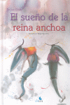 SUE�O DE LA REINA ANCHOA, EL