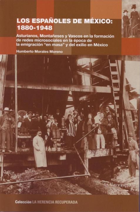ESPA�OLES DE MEXICO,LOS 1880-1948