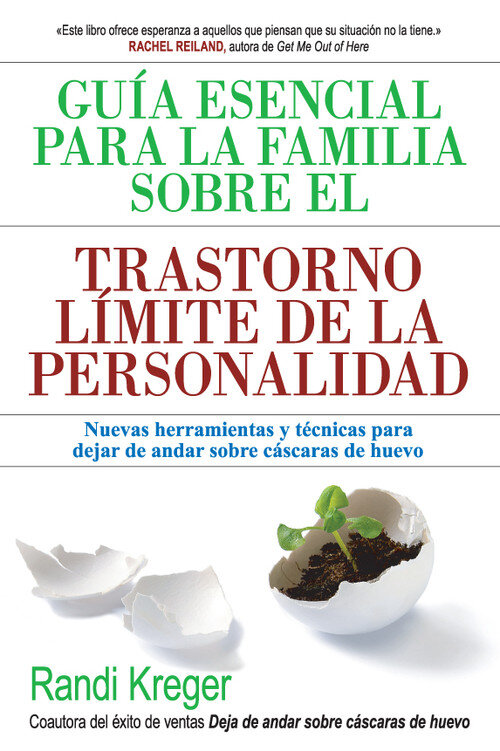 GUIA ESENCIAL PARA LA FAMILIA SOBRE EL TRASTORNO LIMITE DE