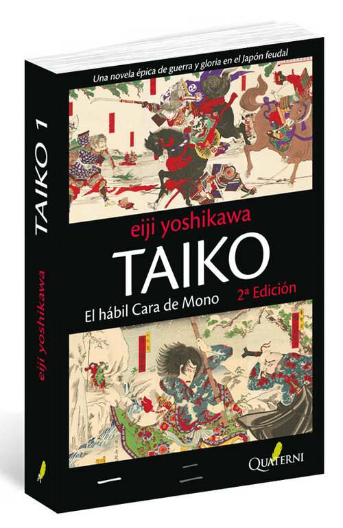 TAIKO I. EL HABIL CARA DE MONO